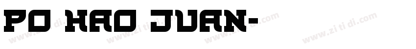 Po Hao Juan字体转换
